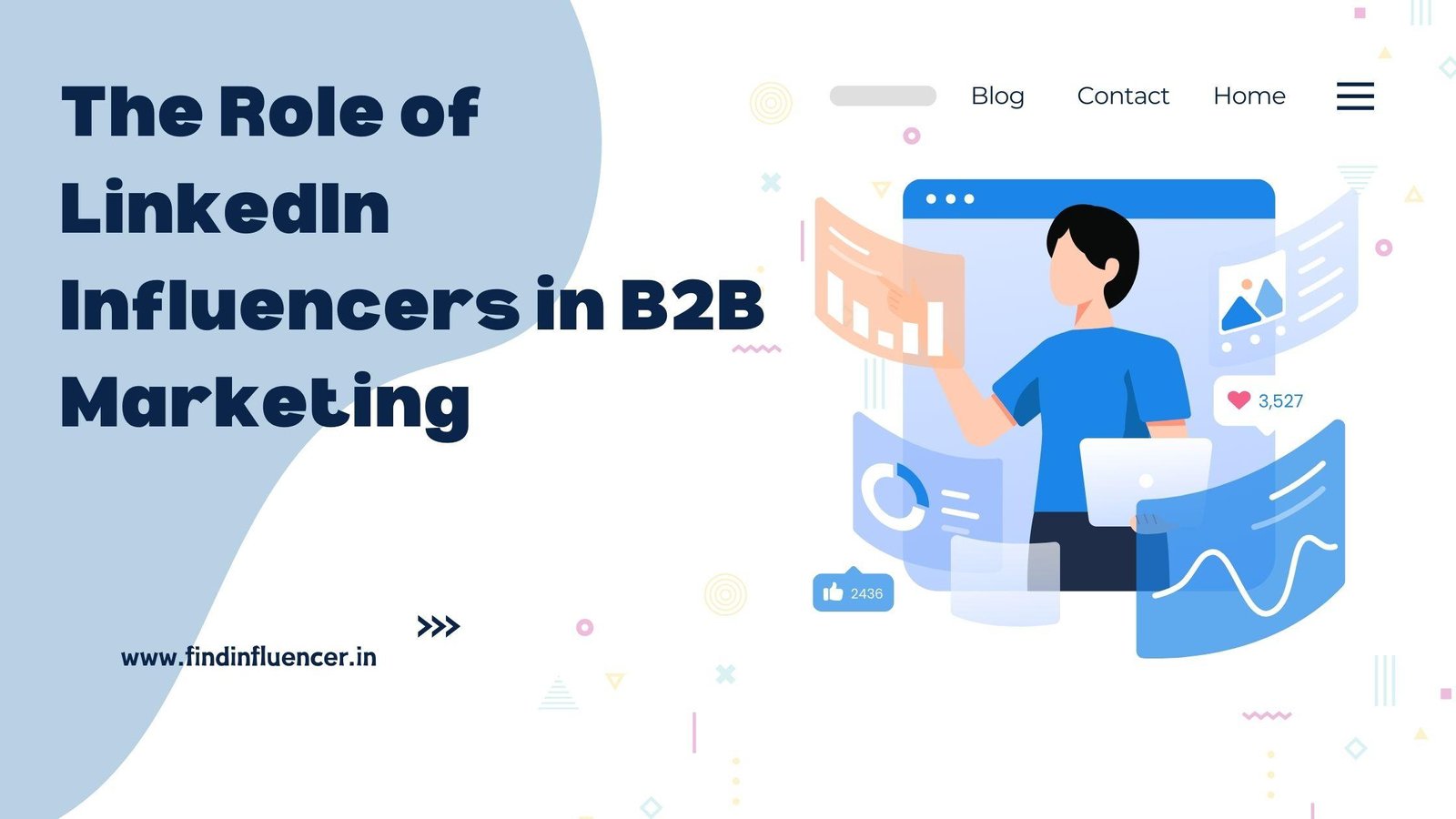  The Role of LinkedIn Influencers in B2B Marketing