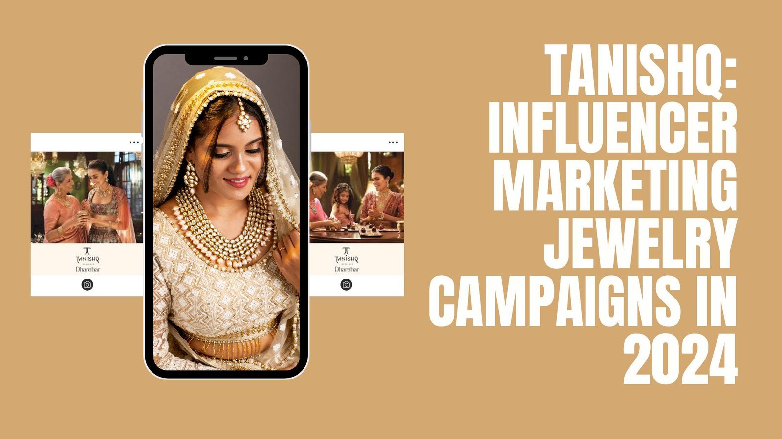 Tanishq: Influencer Marketing Jewelry Campaigns in 2024