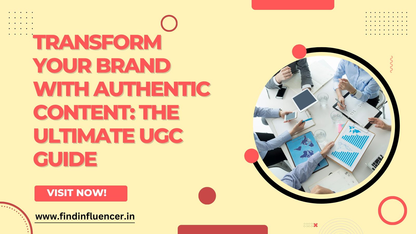 Transform Your Brand with Authentic Content: The Ultimate UGC Guide