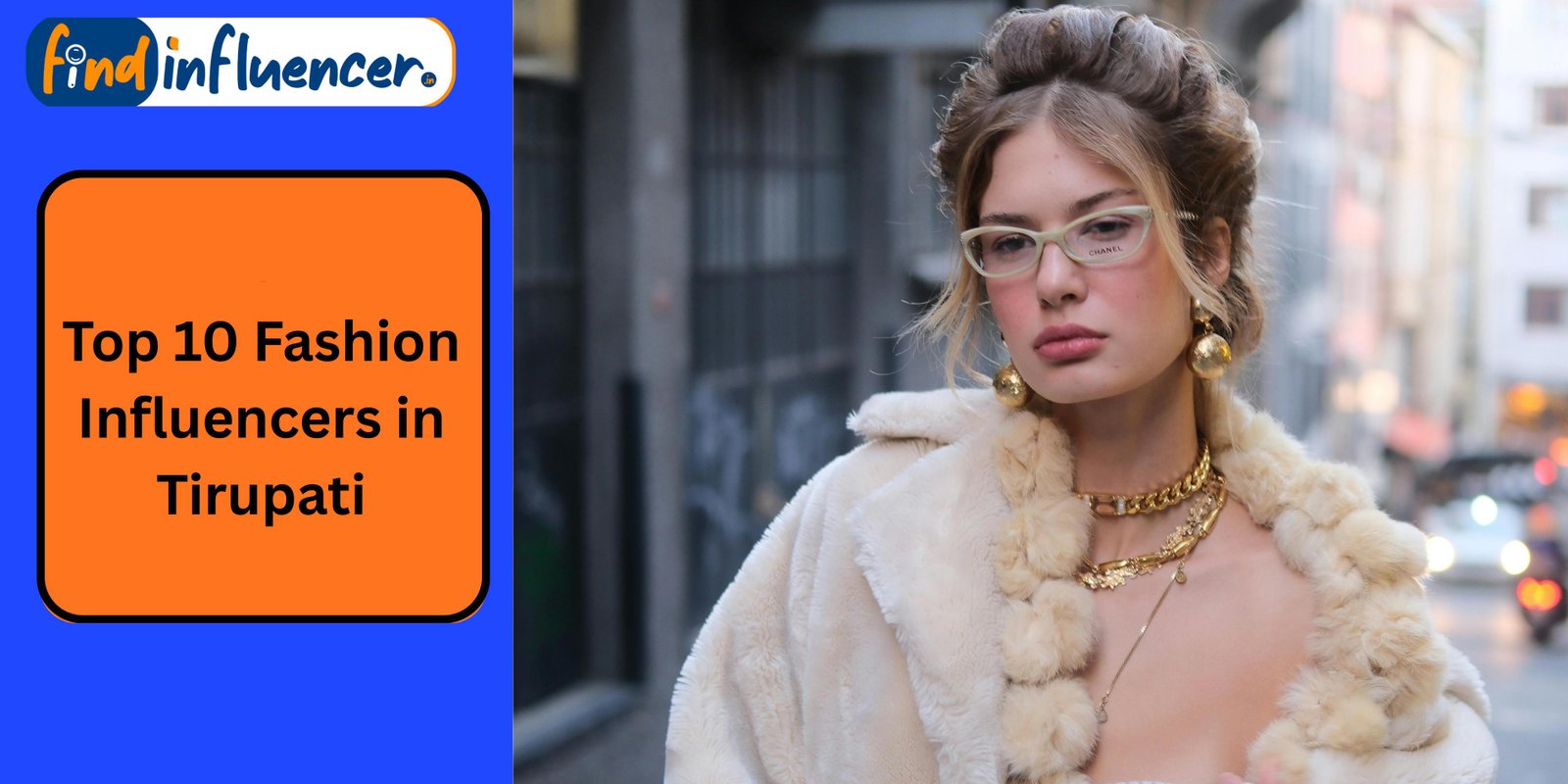 Top 10 Fashion Influencers in Tirupati