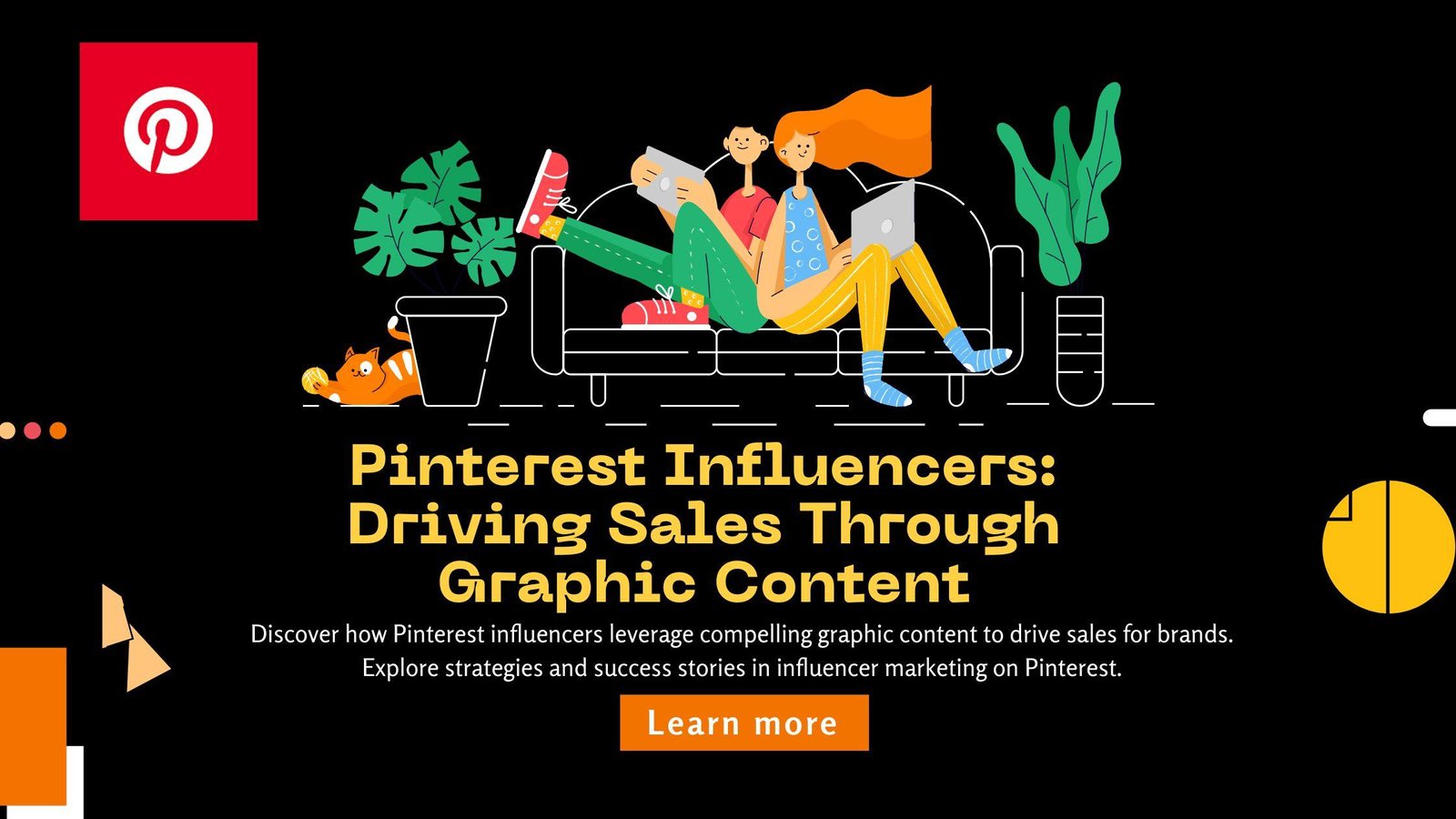 Pinterest Influencers: Driving Sales Through Graphic Content