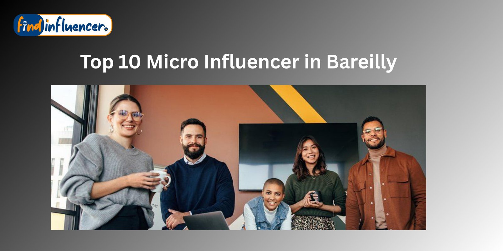 Top 10 Micro Influencer in Bareilly Official Promotion Price