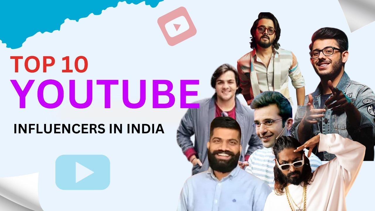 Top 10 YouTube Influencers in India