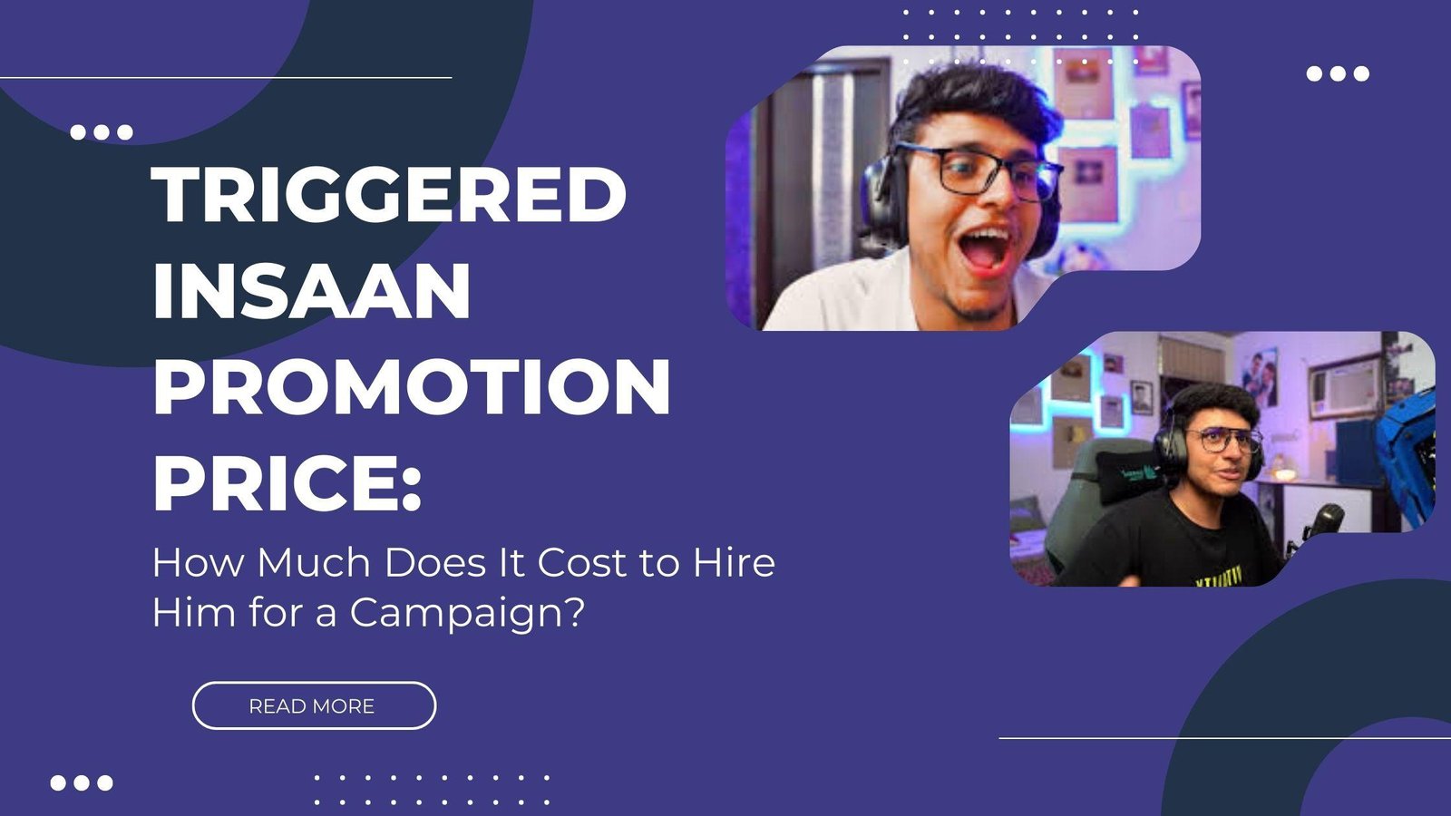 Triggered Insaan Promotion Price: How Much Does It Cost to Hire Him for a Campaign?