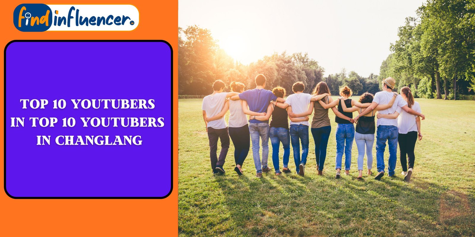 Top 10 YouTubers in Changlang