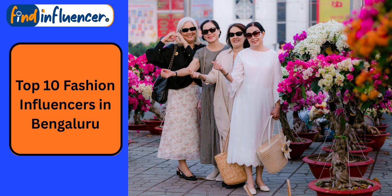 Top 10 Fashion Influencers in Bengaluru