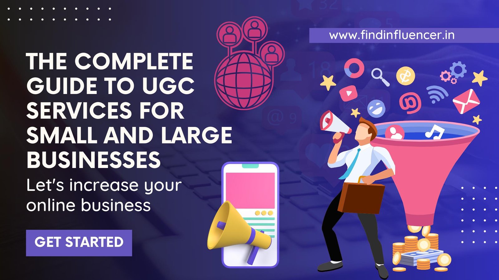 The Complete Guide to UGC Services for Small and Large Businesses