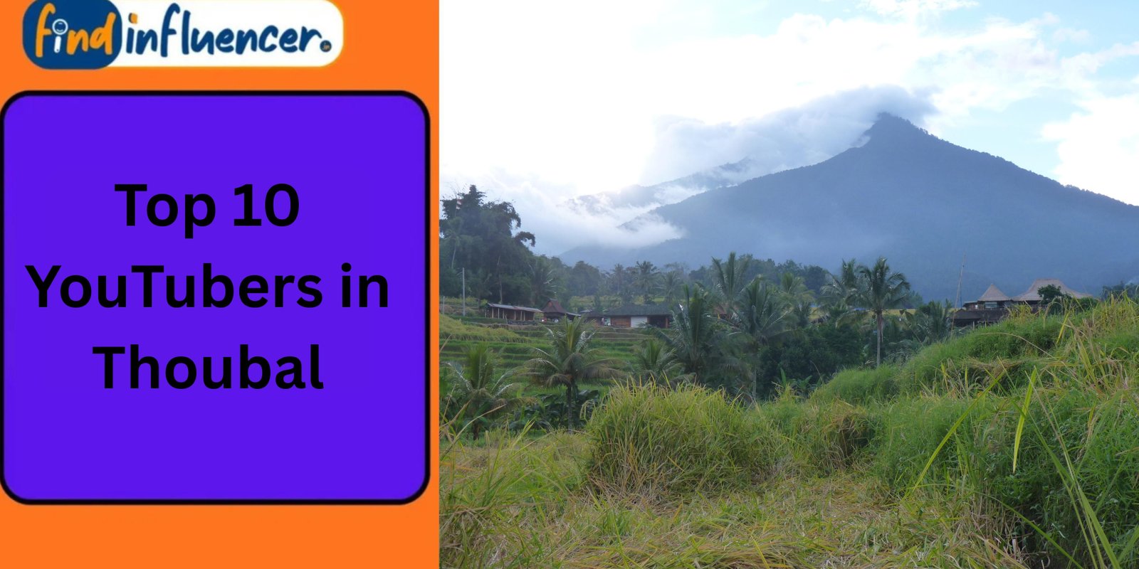 Top 10 YouTubers in Thoubal