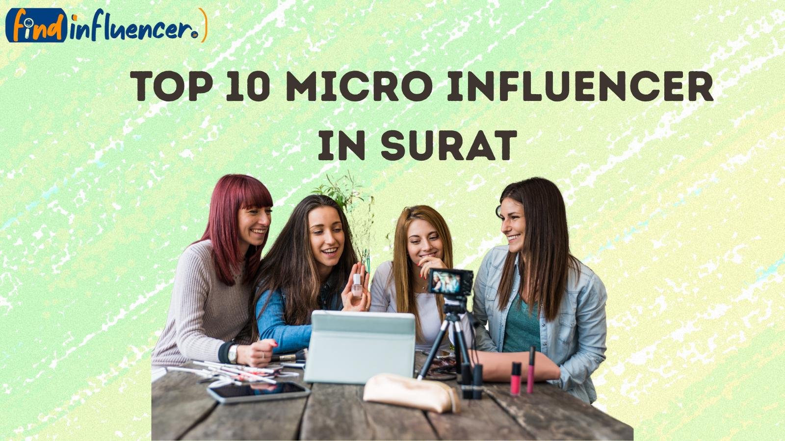 Top 10 Micro Influencer in Surat Official Promotion Price: 