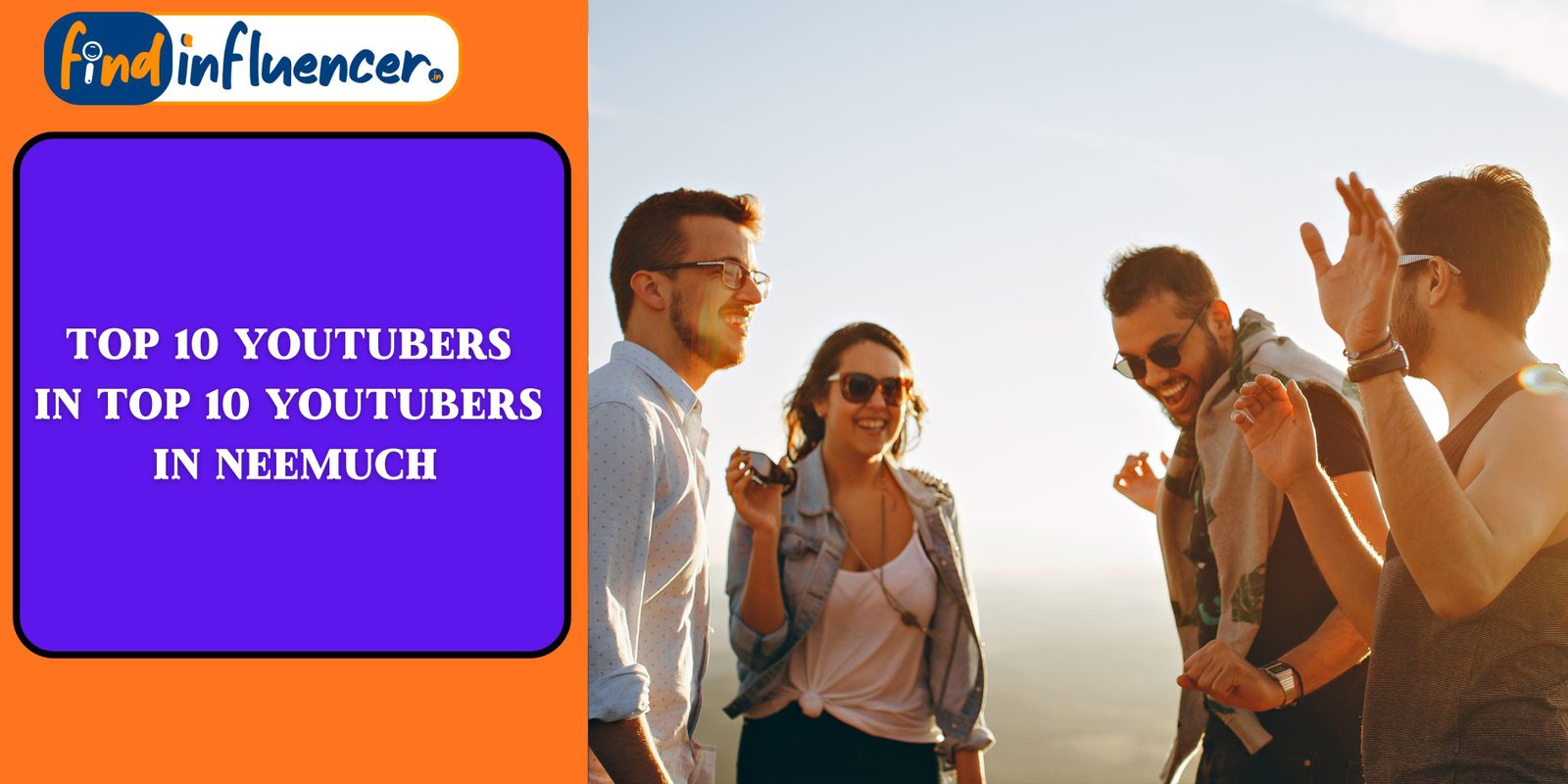 Top 10 YouTubers in Neemuch