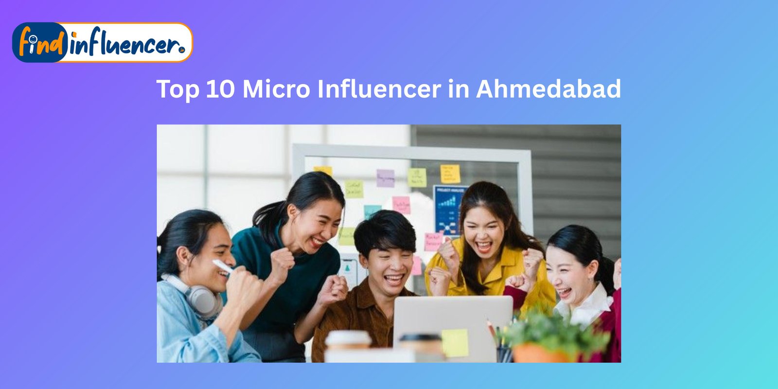 Top 10 Micro Influencer in Ahmedabad Official Promotion Price