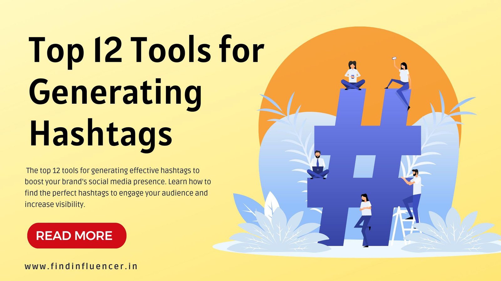  Top 12 Tools for Generating Hashtags