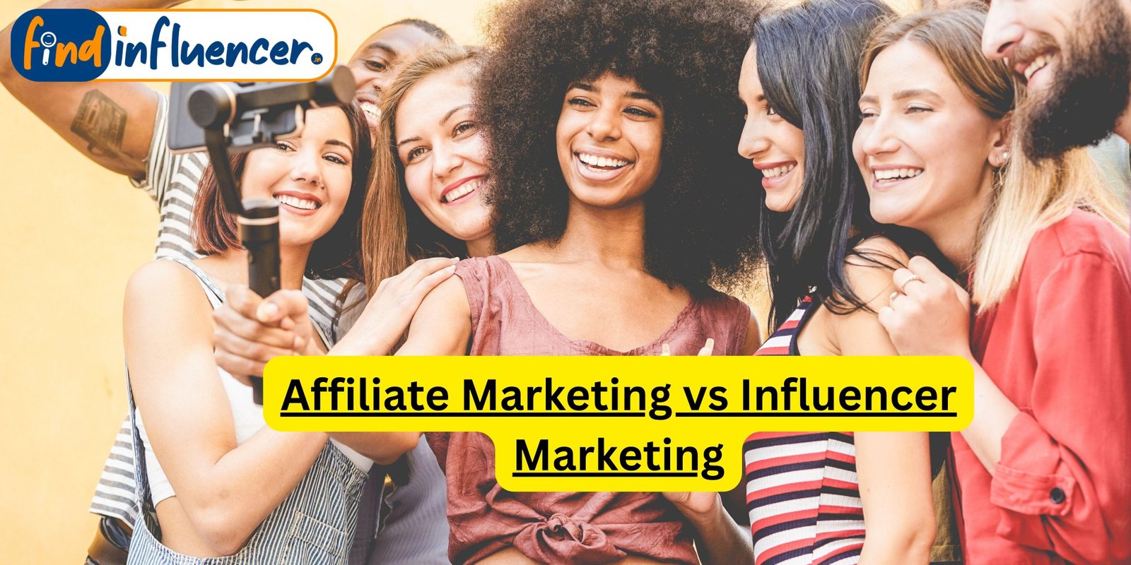 Affiliate Marketing vs Influencer Marketing | A Fun Chat to Understand the Clear Difference