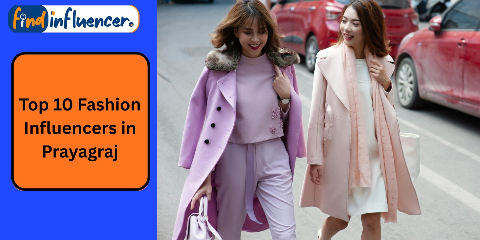 Top 10 Fashion Influencers in Prayagraj