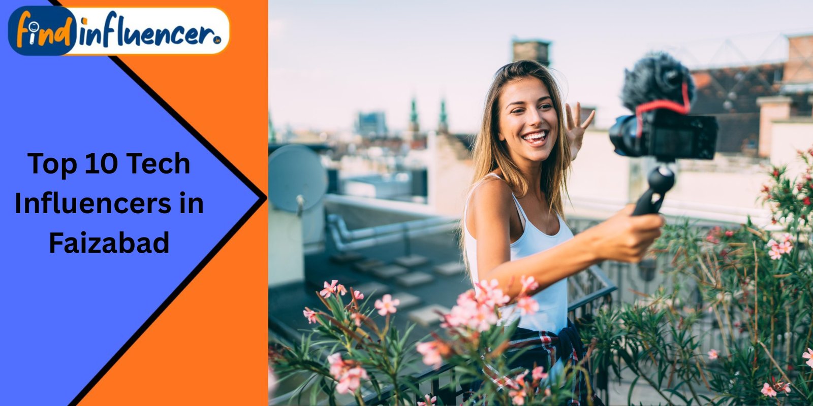 Top 10 Tech Influencers in Faizabad