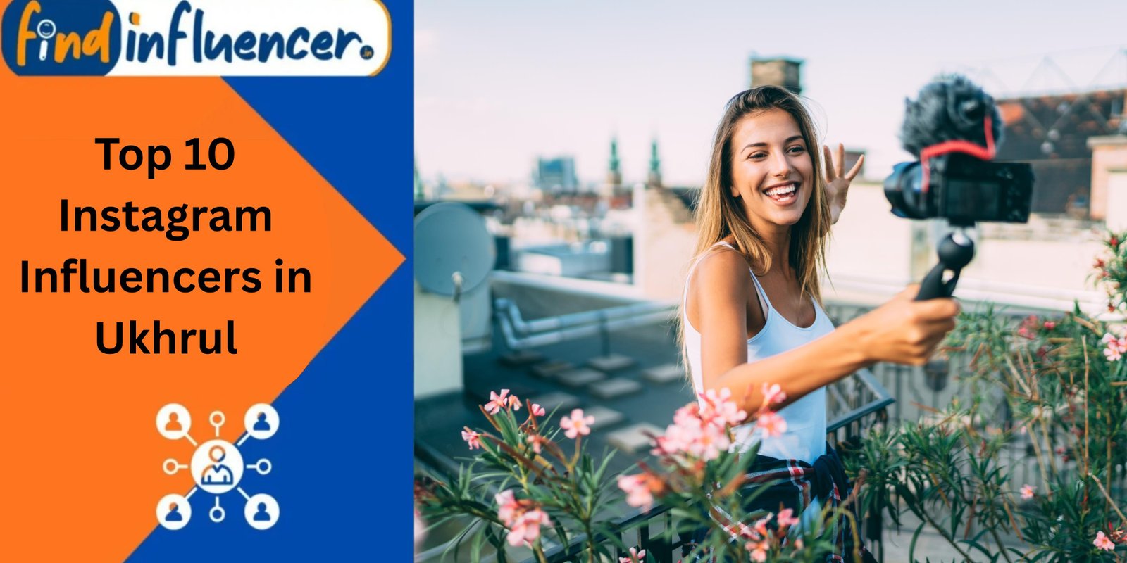 Top 10 Instagram Influencers in Ukhrul