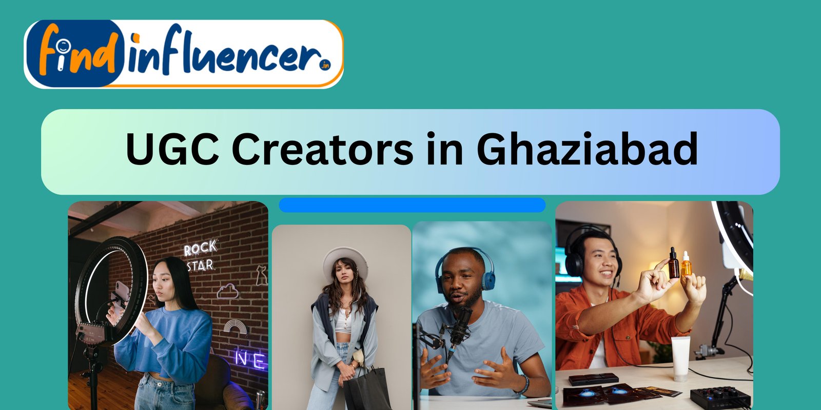 UGC Creators in Ghaziabad