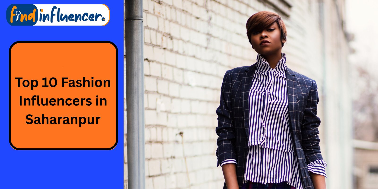 Top 10 Fashion Influencers in Saharanpur