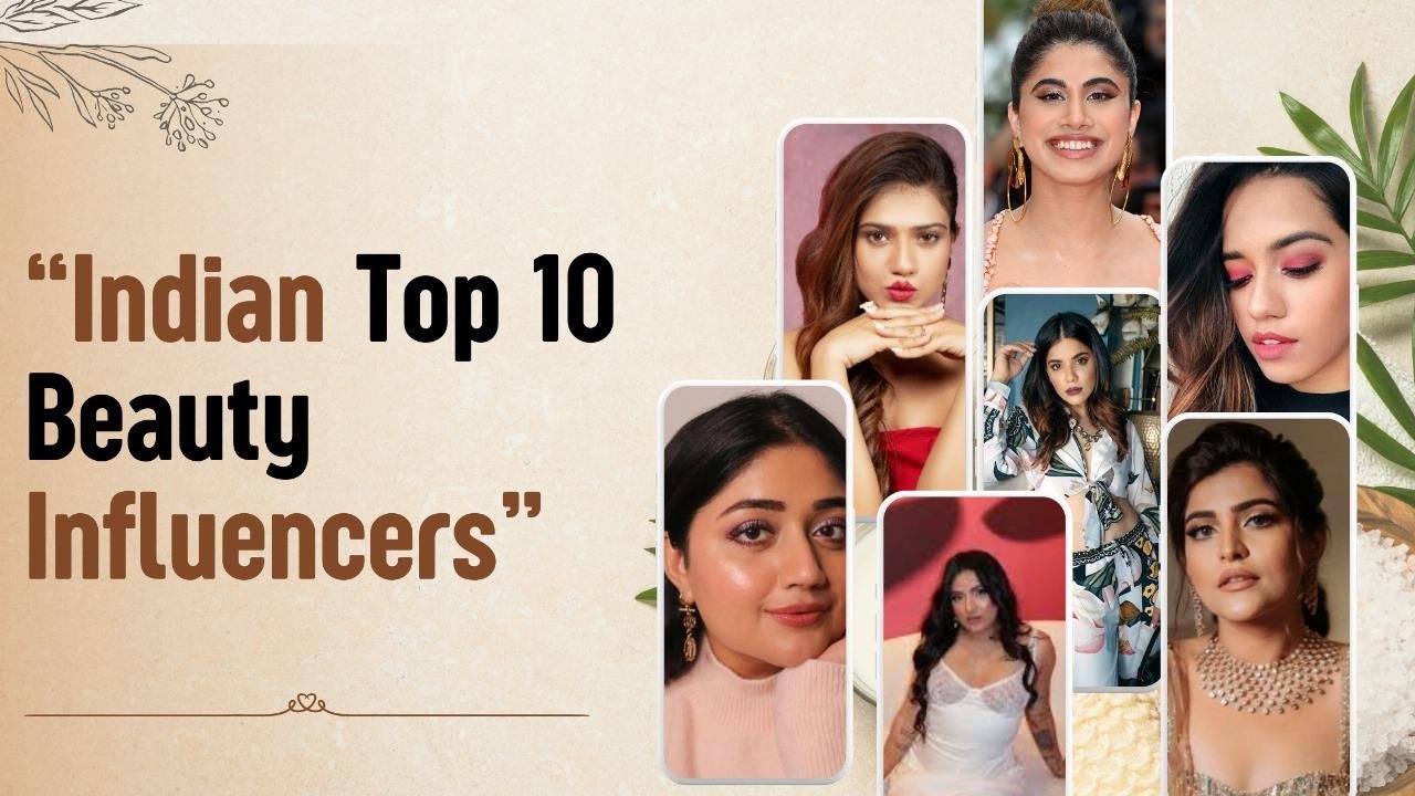 Indian Top 10 Beauty Influencers