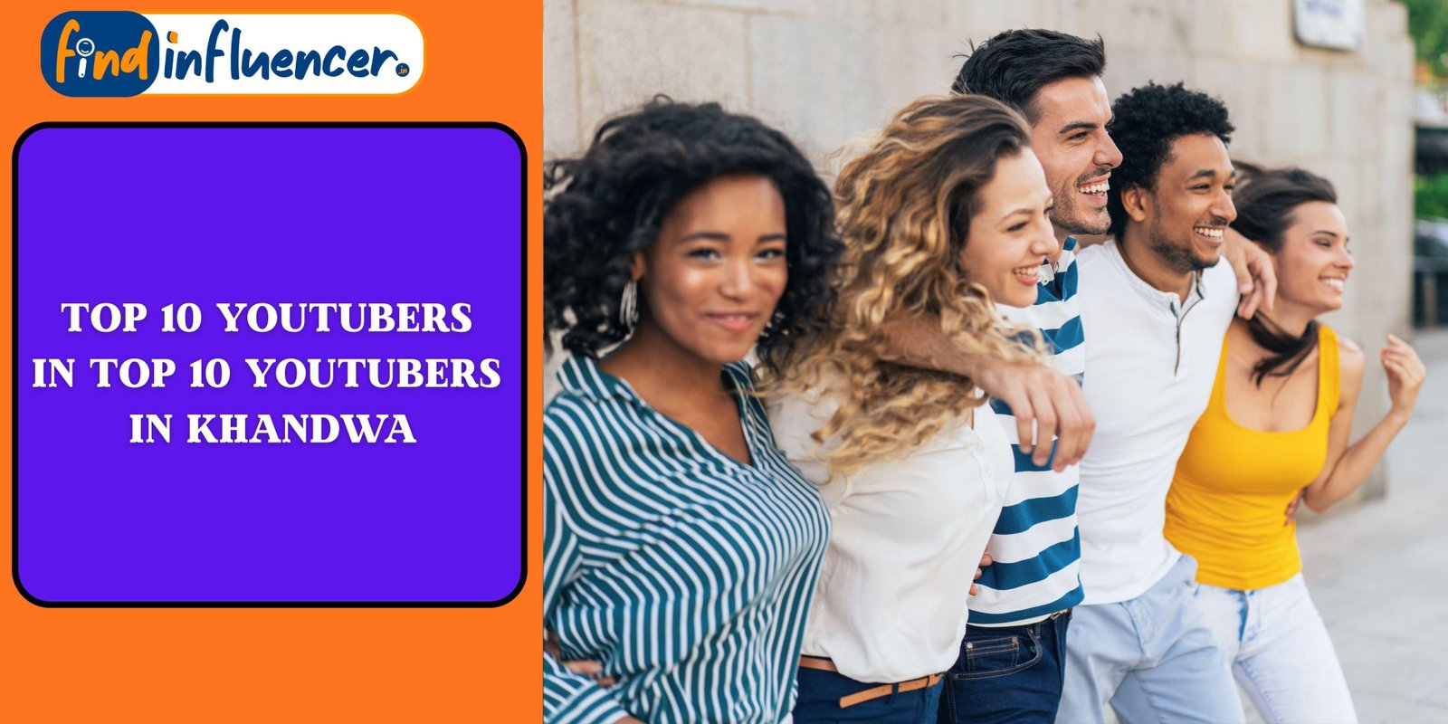 Top 10 YouTubers in Khandwa