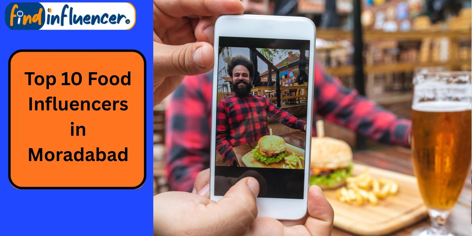 Top 10 Food Influencers in Moradabad