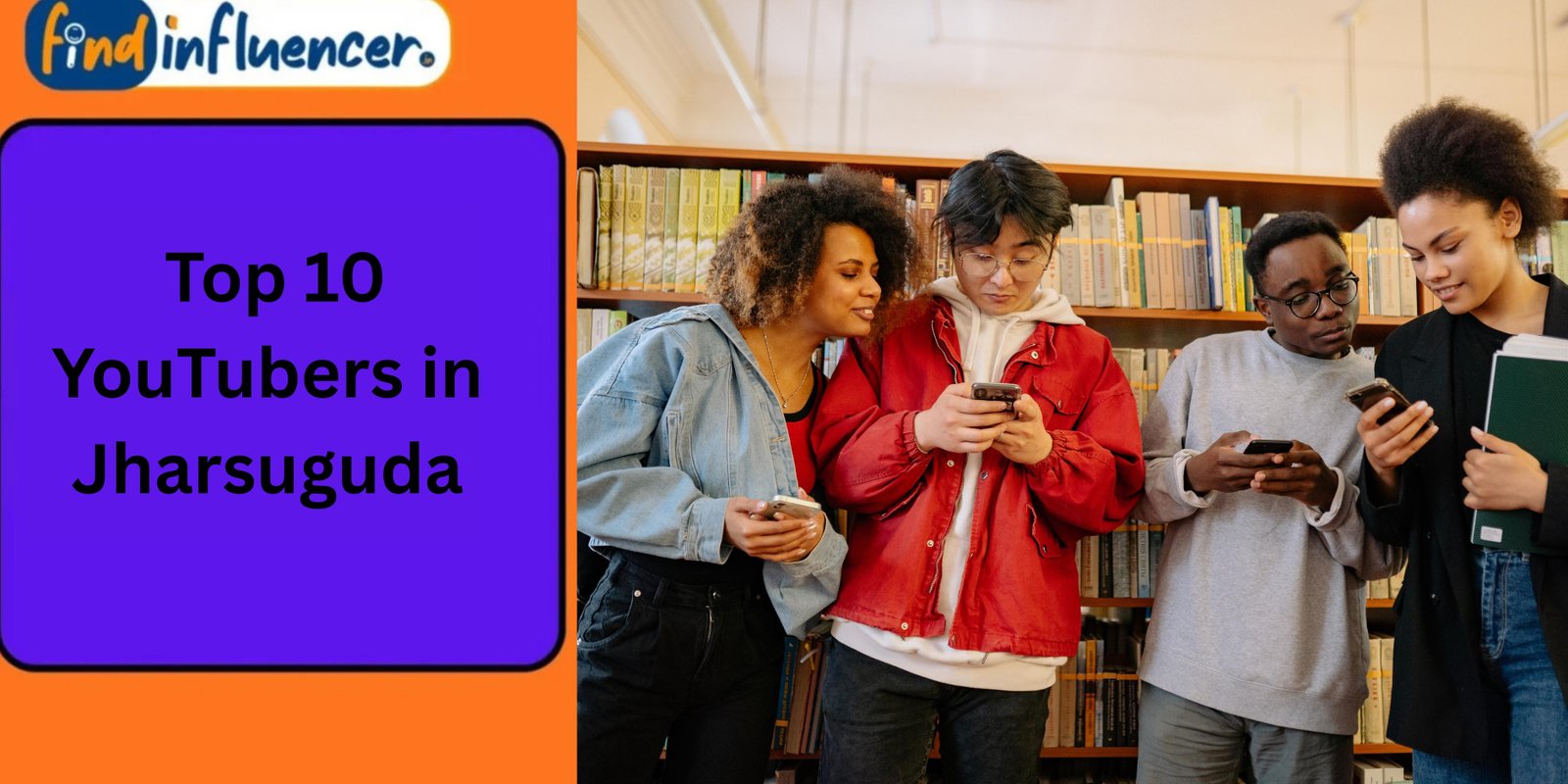 Top 10 YouTubers in Jharsuguda