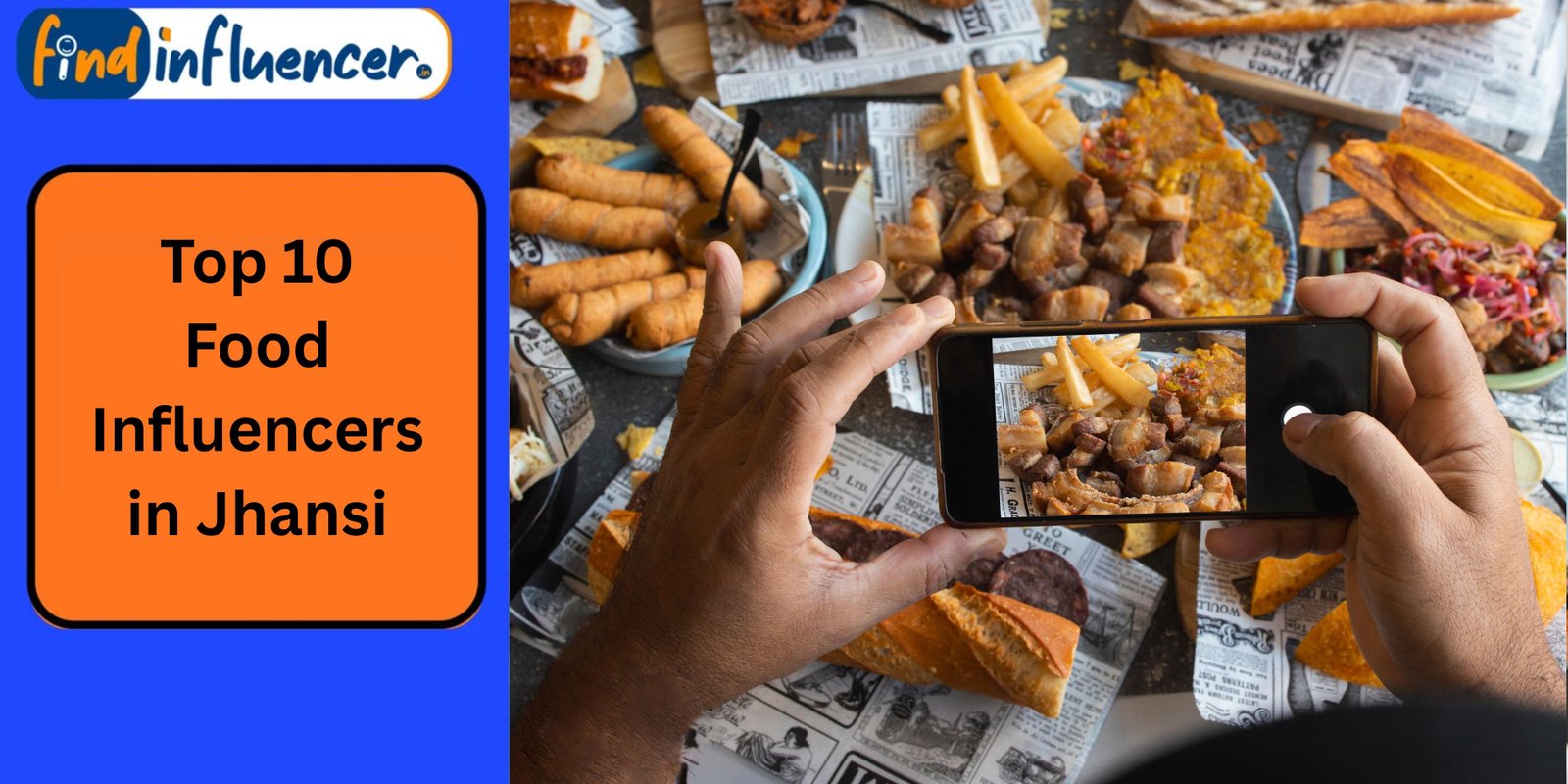 Top 10 Food Influencers in Jhansi