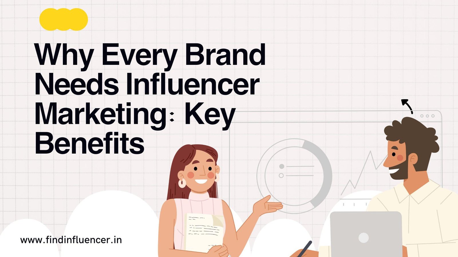 Why Every Brand Needs Influencer Marketing: Key Benefits