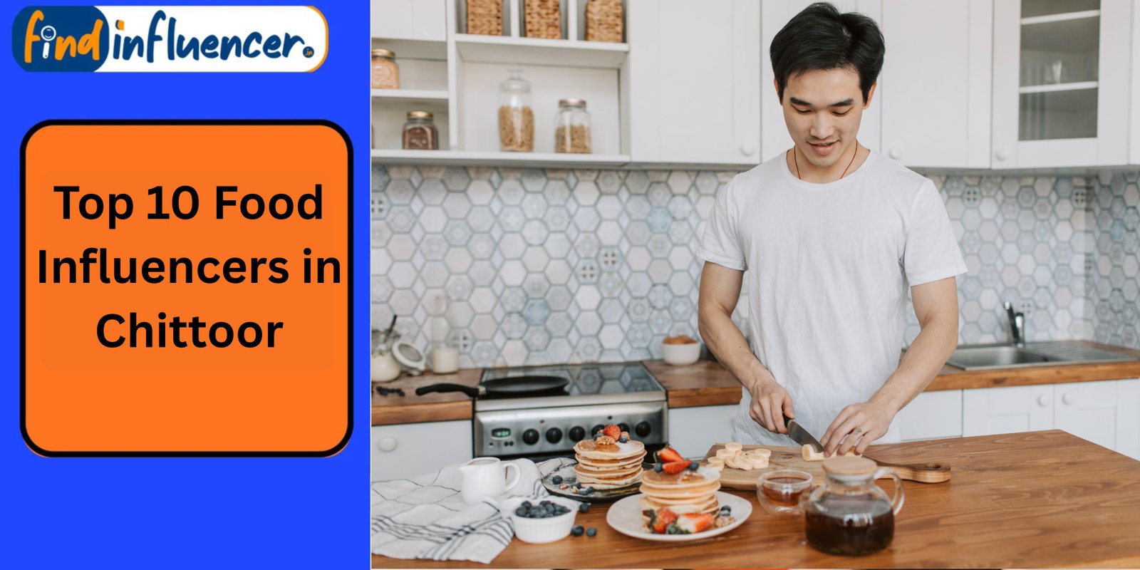 Top 10 Food Influencers in Chittoor