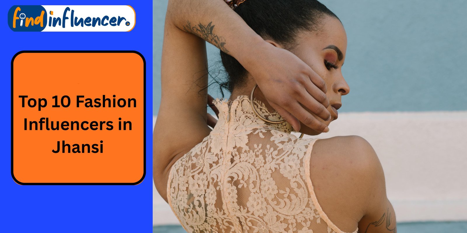 Top 10 Fashion Influencers in Jhansi