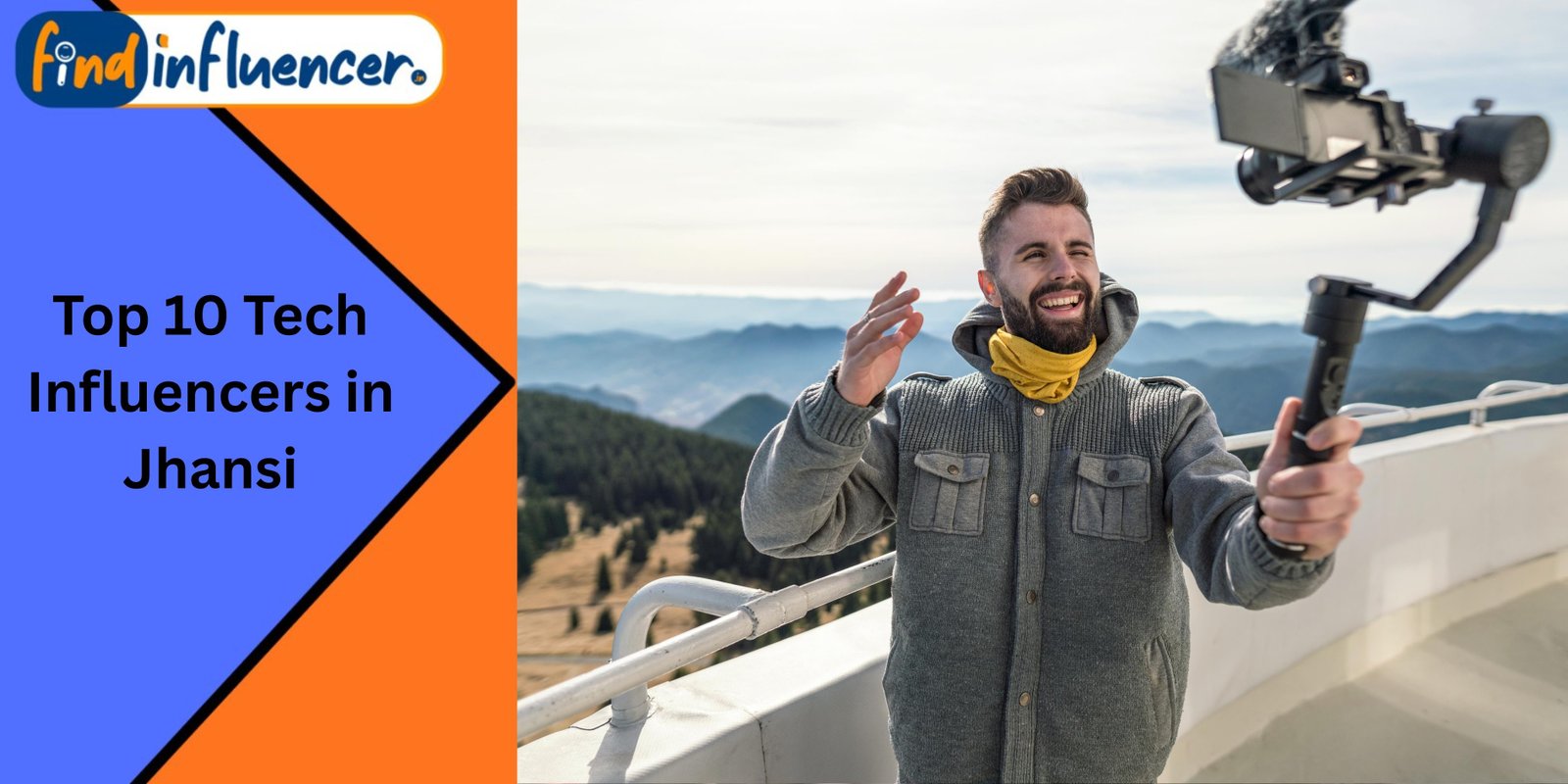 Top 10 Tech Influencers in Jhansi