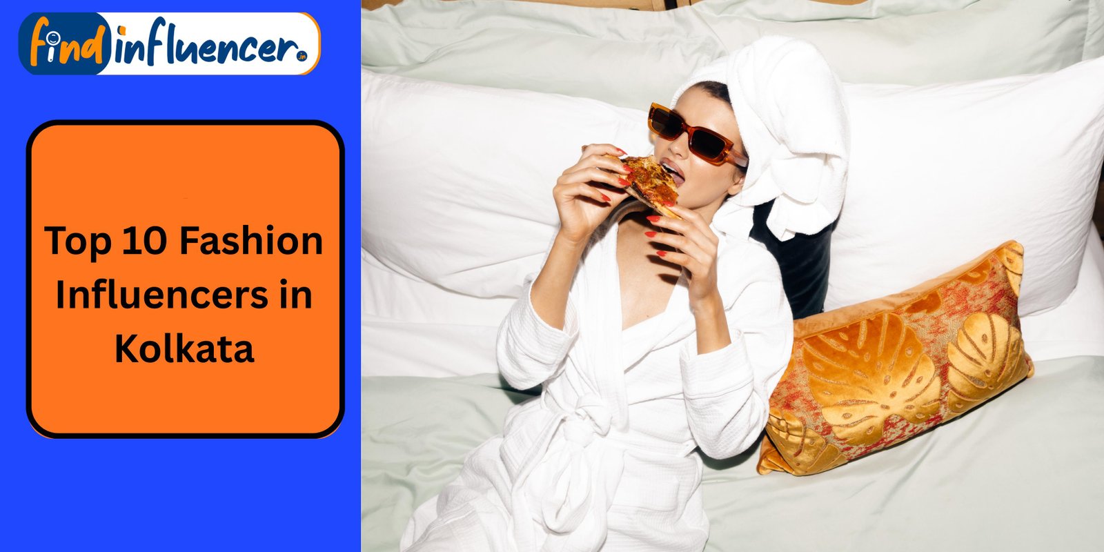 Top 10 Fashion Influencers in Kolkata