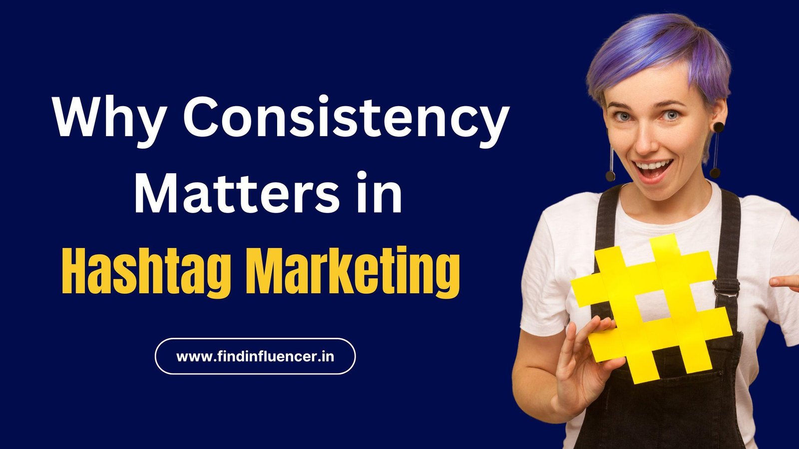 Why Consistency Matters in Hashtag Marketing