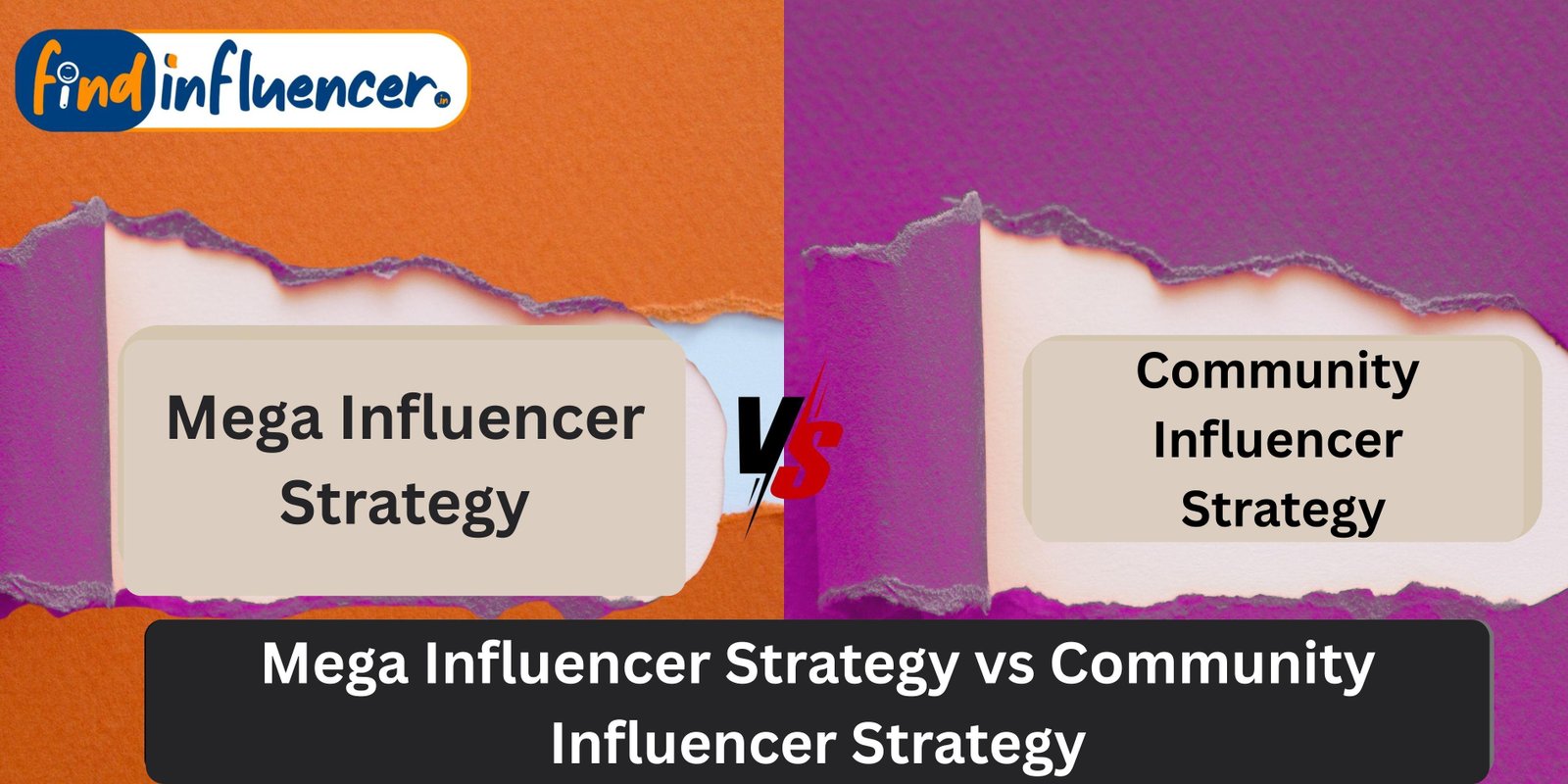 Mega Influencer Strategy vs Community Influencer Strategy | A Friendly Chat to Understand the Clear Difference