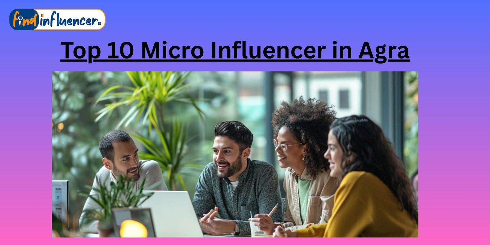 Top 10 Micro Influencer in agra Official Promotion Price