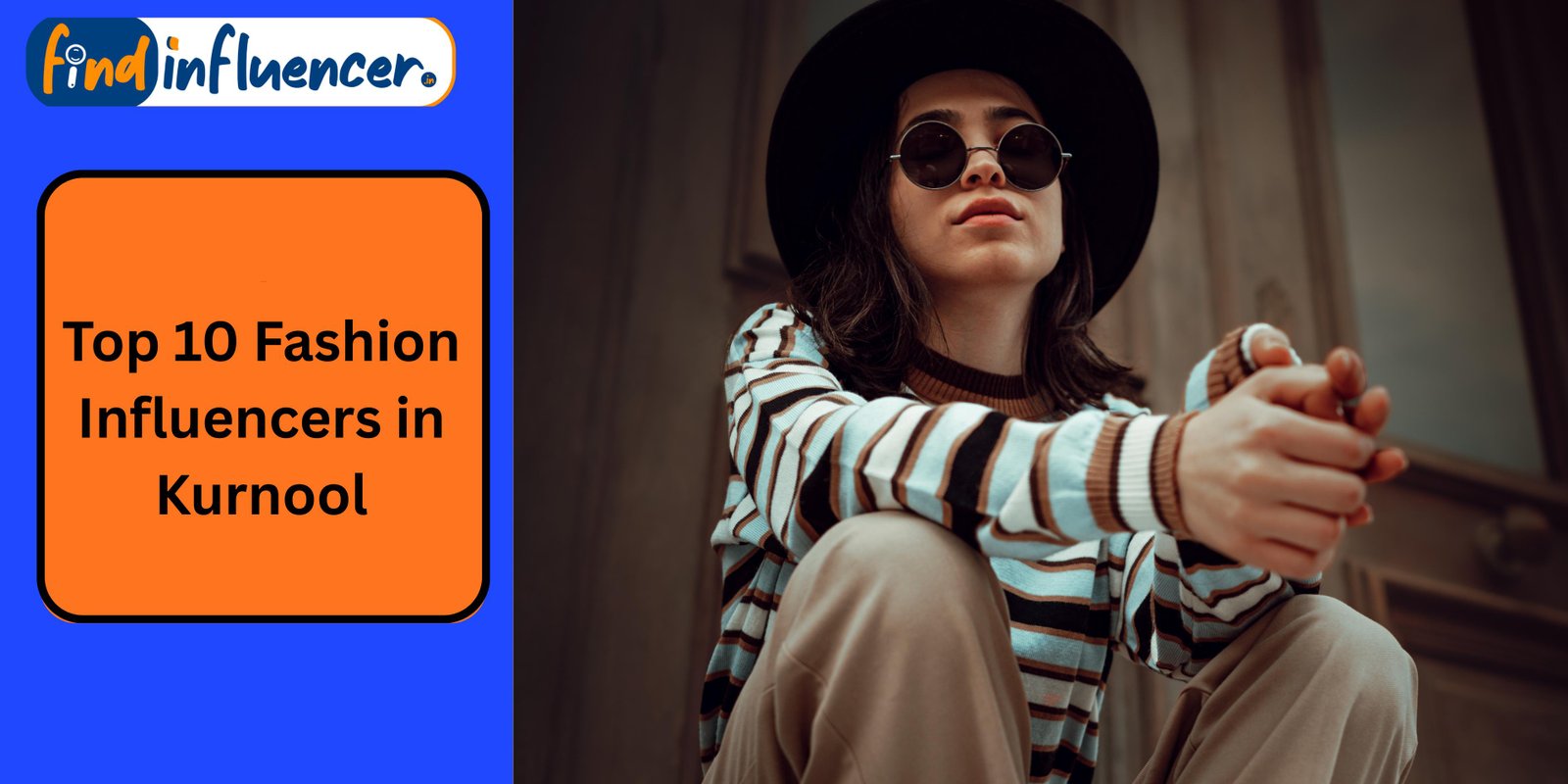 Top 10 Fashion Influencers in Kurnool