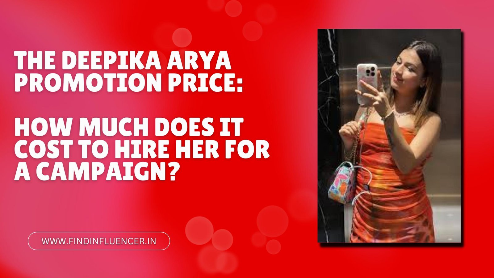 The Deepika Arya Promotion Price: How Much Does It Cost to Hire Her for a Campaign?