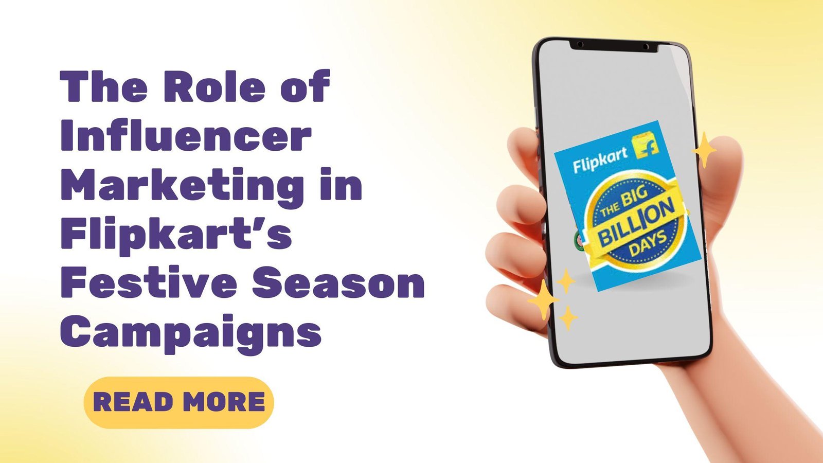 The Role of Influencer Marketing in Flipkart’s Festive Season Campaigns