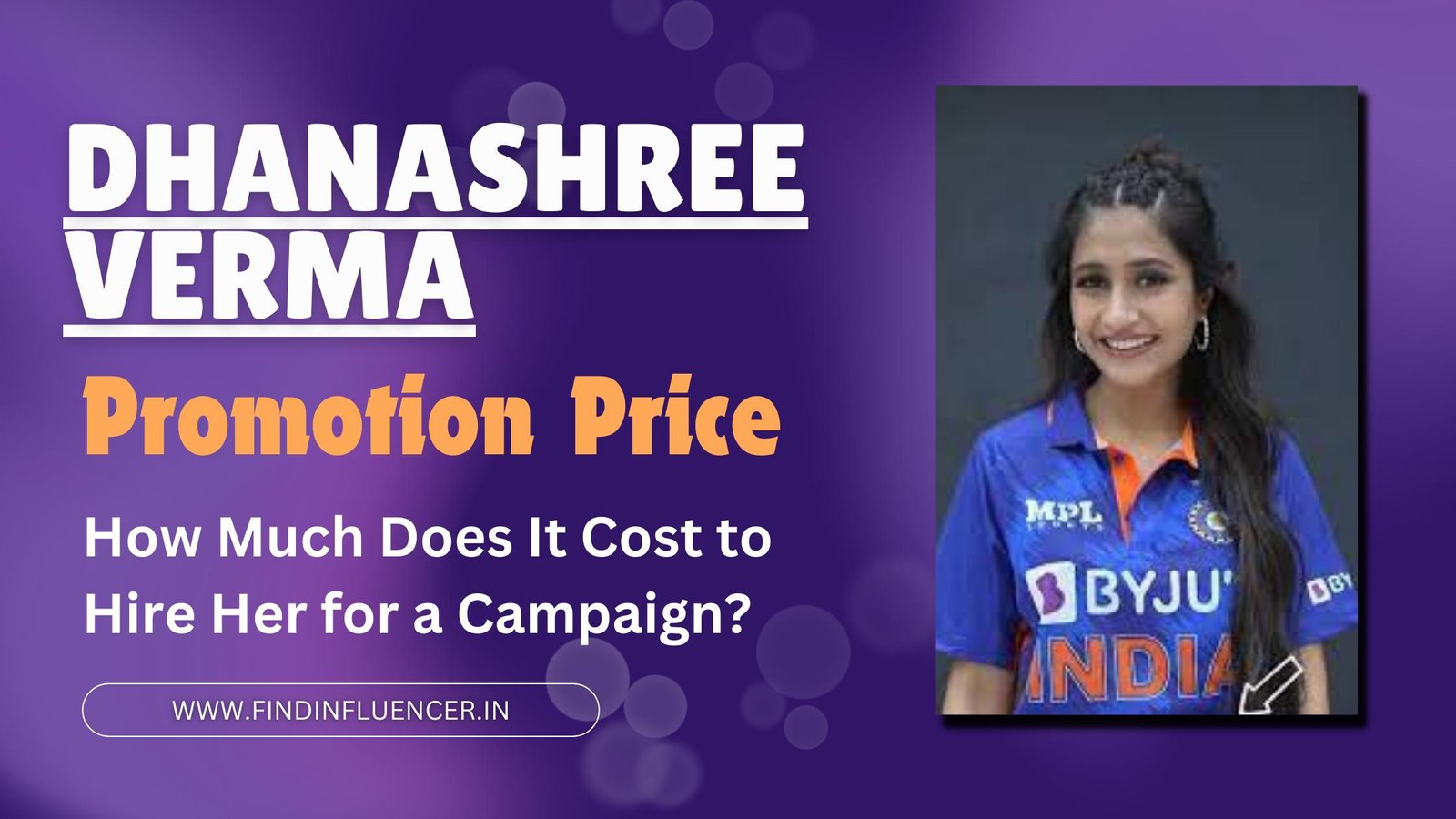 Dhanashree Verma Promotion Price: How Much Does It Cost to Hire Her for a Campaign?