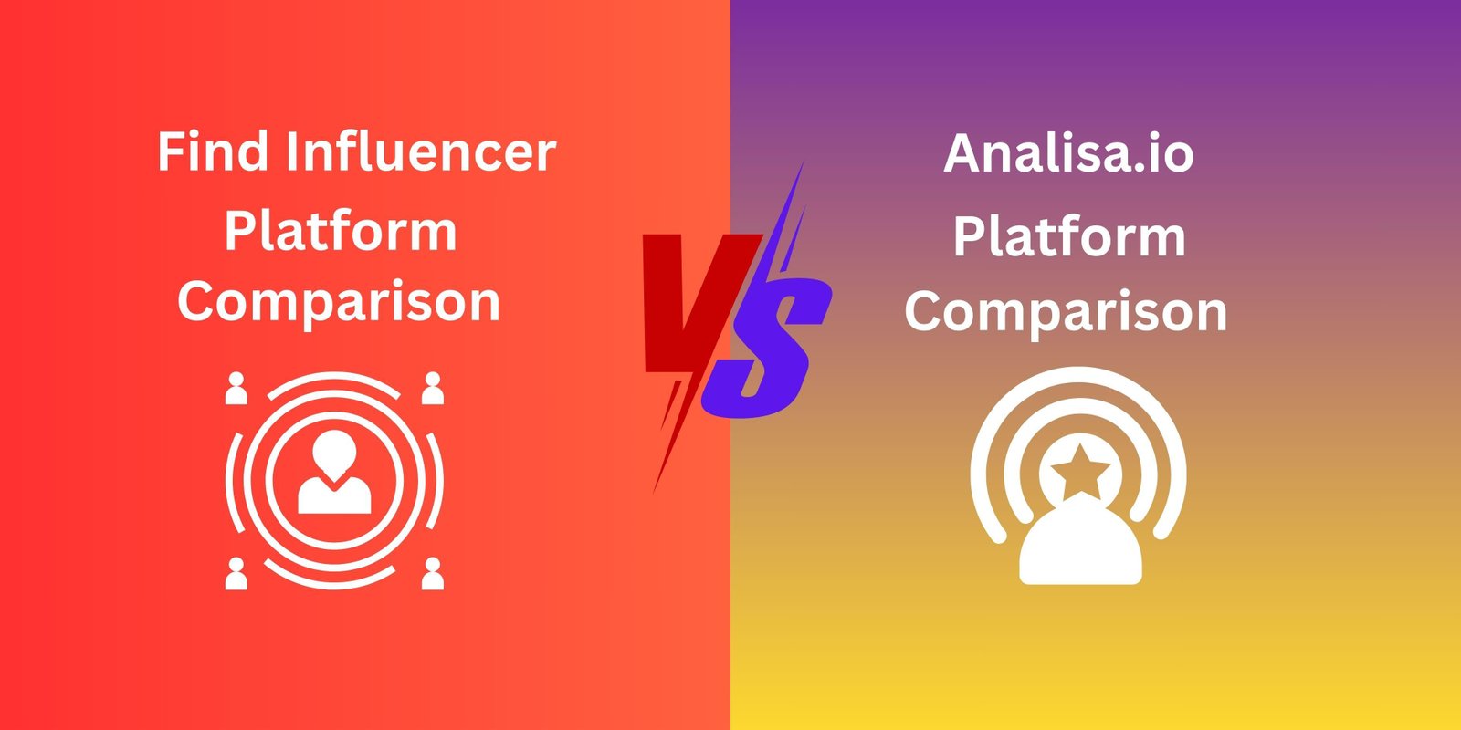 Find Influencer vs Analisa.io Which Platform is Better for Brands and Creators