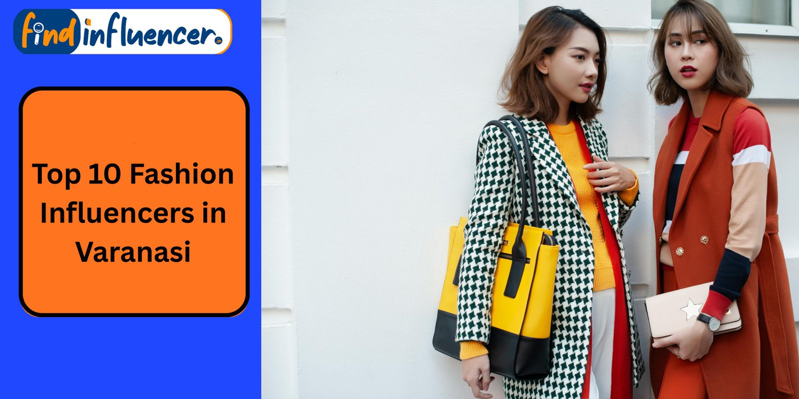 Top 10 Fashion Influencers in Varanasi