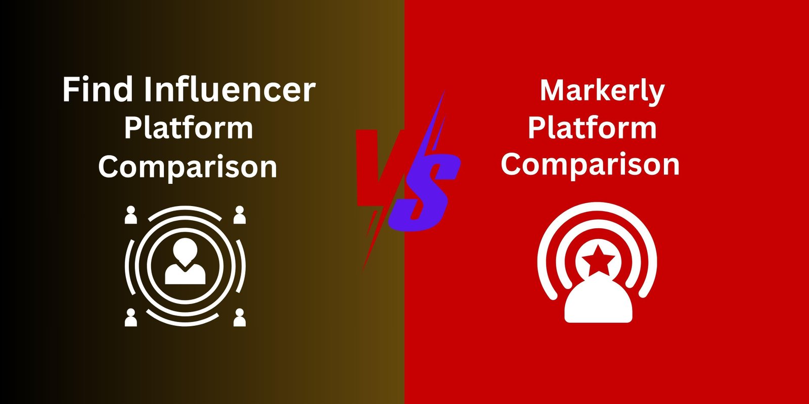 Find Influencer vs Markerly: Which Platform is Best for UGC Creators and Brands?