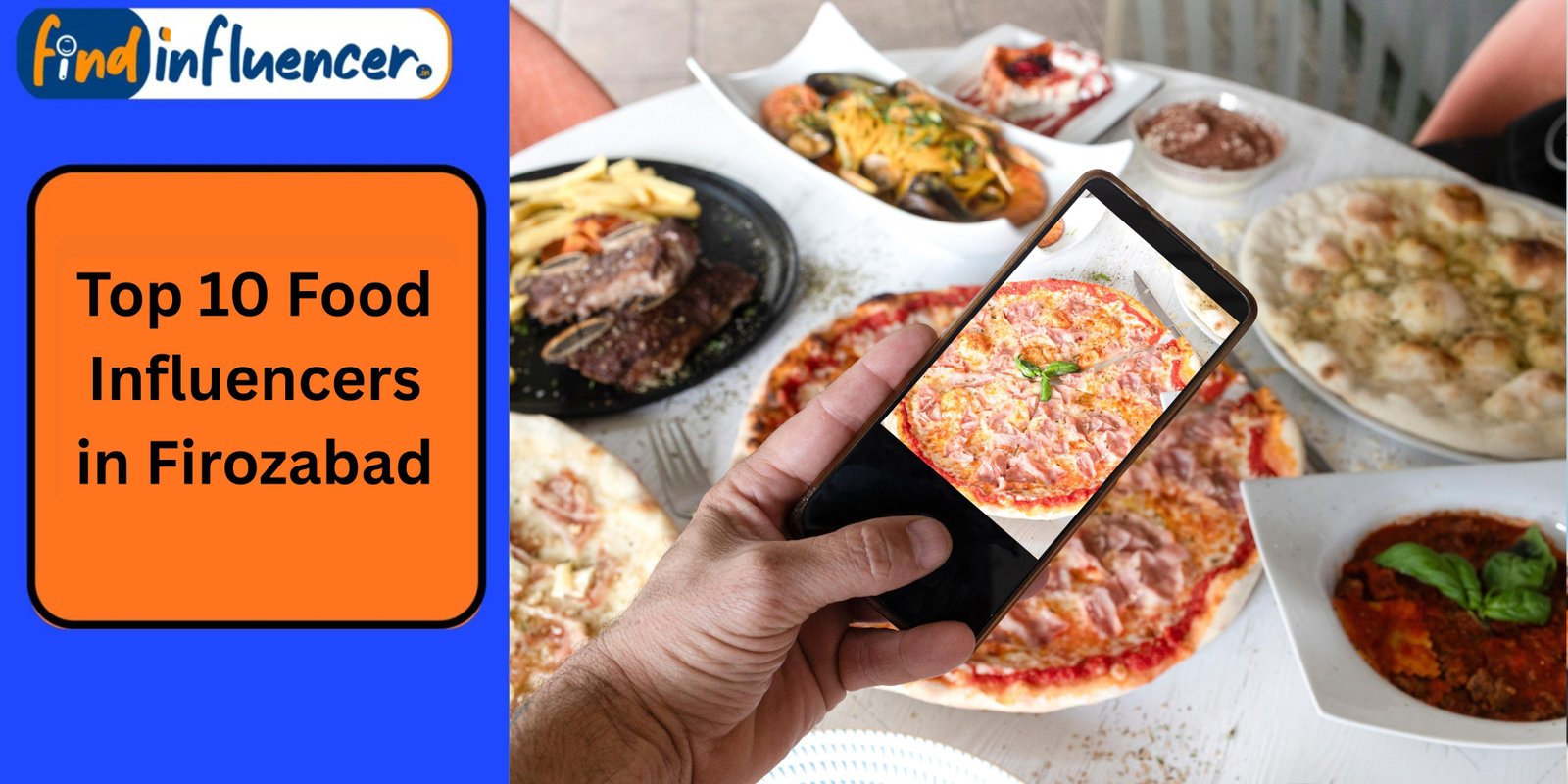 Top 10 Food Influencers in Firozabad