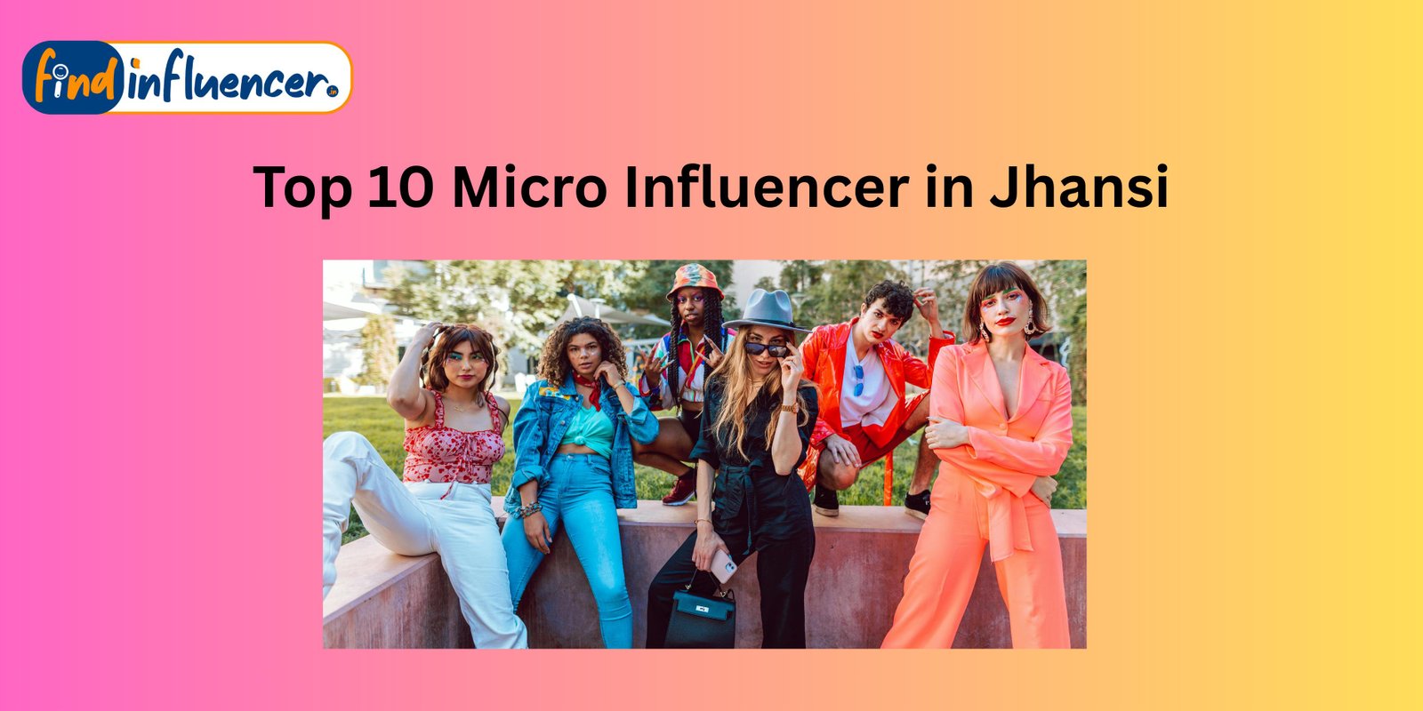 Top 10 Micro Influencer in jhansi Official Promotion Price