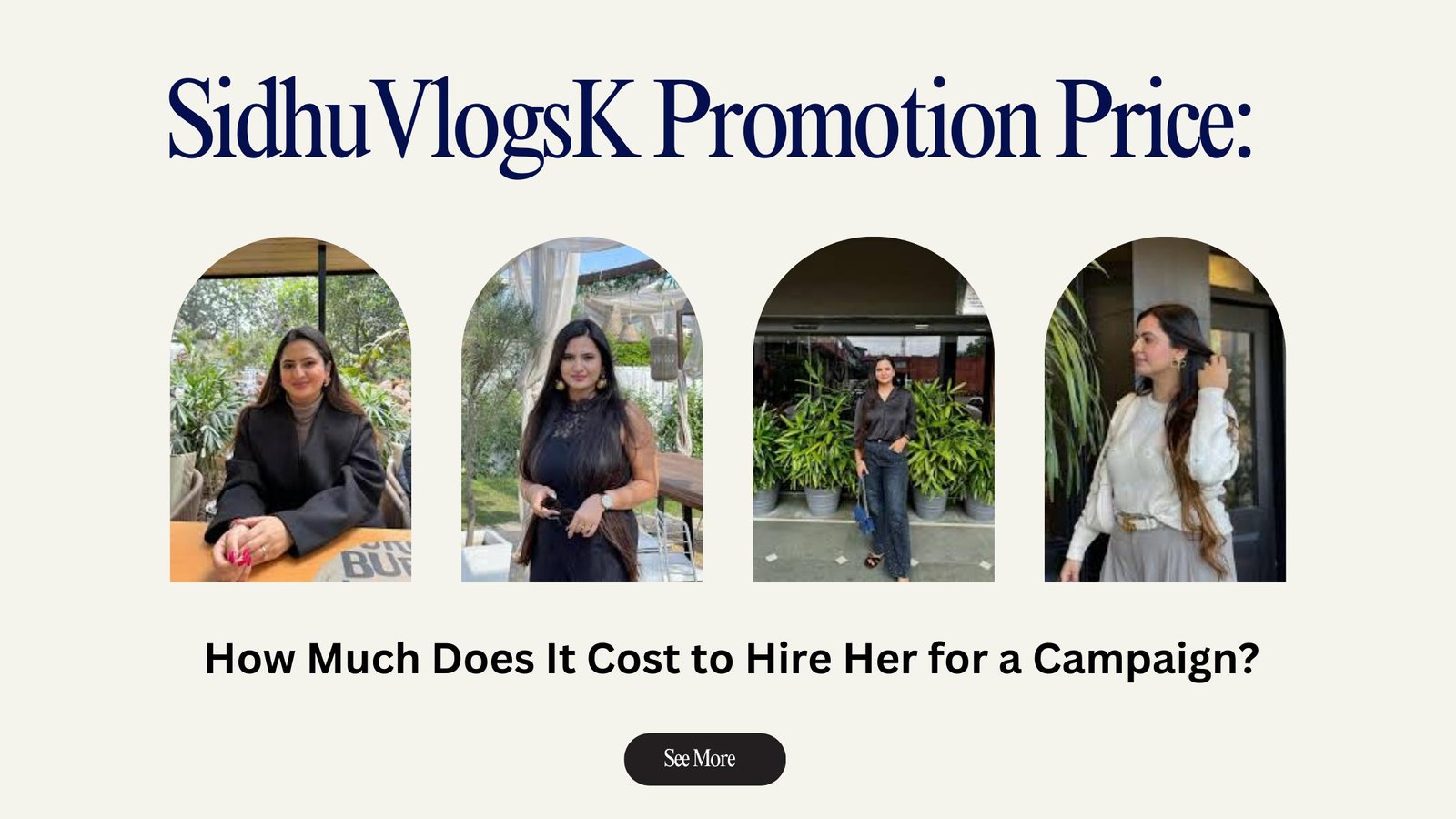 SidhuVlogsK Promotion Price: How Much Does It Cost to Hire Her for a Campaign?