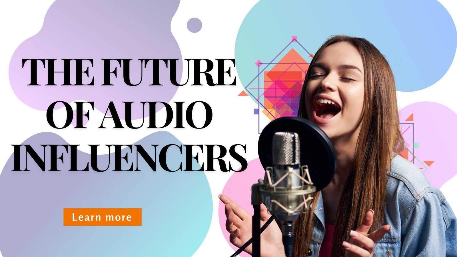  The Future of Audio Influencers