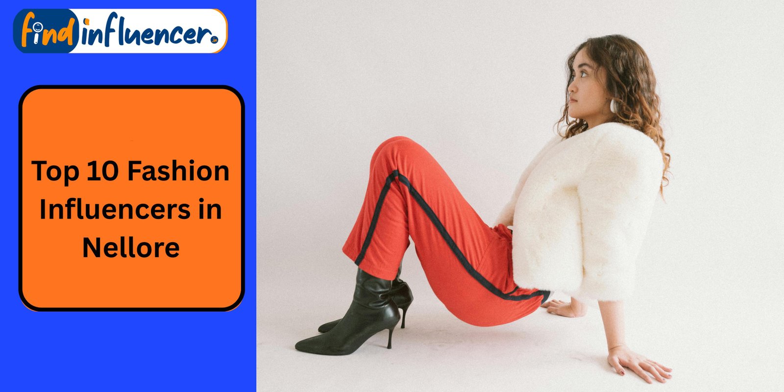 Top 10 Fashion Influencers in Nellore