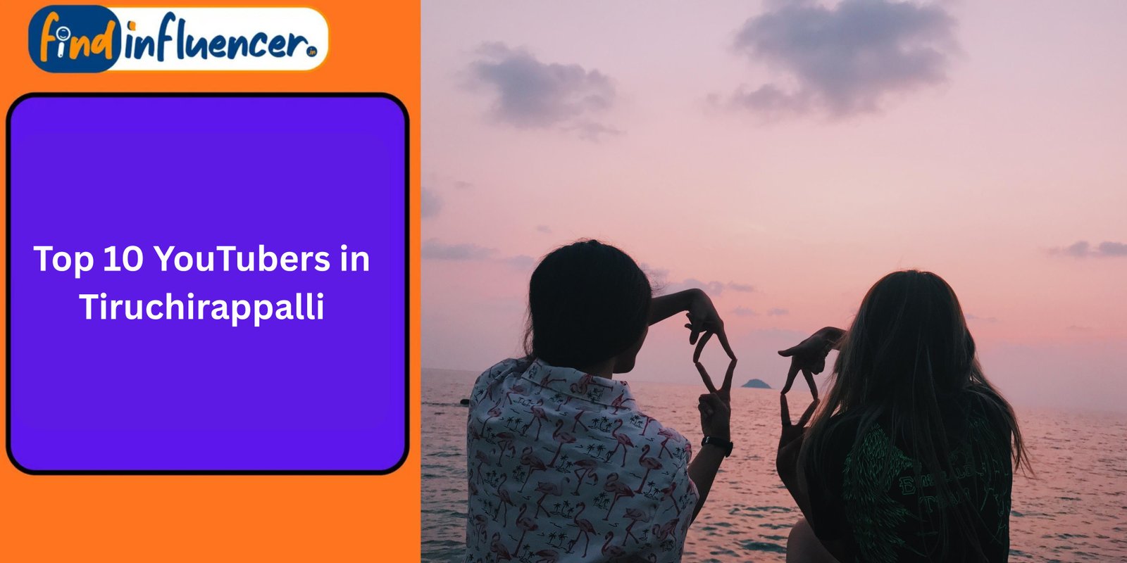 Top 10 YouTubers in Tiruchirappalli