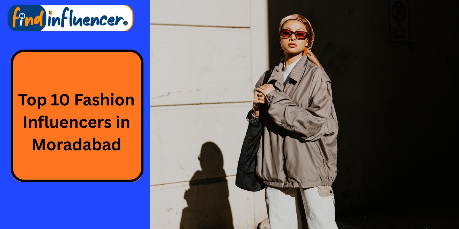 Top 10 Fashion Influencers in Moradabad