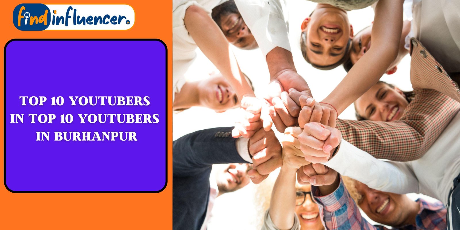 Top 10 YouTubers in Burhanpur